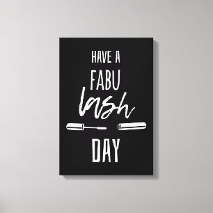Ha en Fabu Lash Day Canvastryck