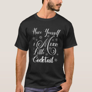 Ha en fin, liten cocktail-helgdag t shirt