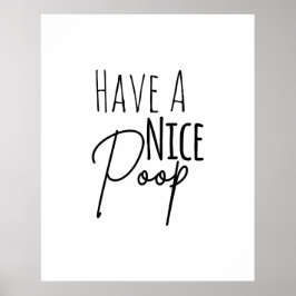 Ha en frisk humoristisk badrumsPoster Poster