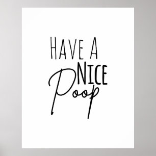 Ha en frisk humoristisk badrumsPoster Poster