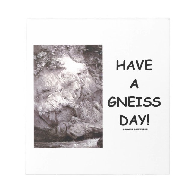 Ha en Gneiss-dag! (Geologi Humor har en Nicedag) Anteckningsblock (Framsida)