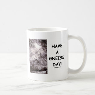 Ha en Gneissdag! (Geologihumorn har en trevlig Kaffemugg