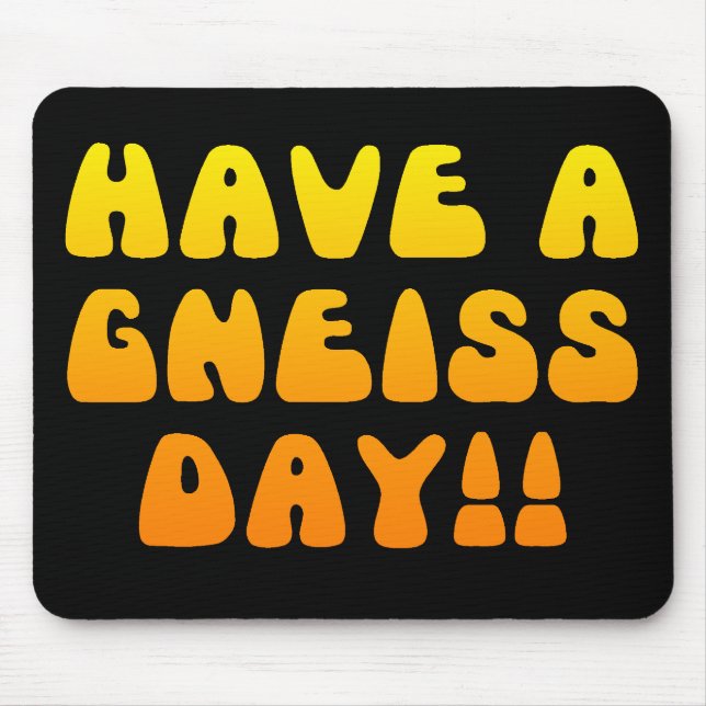 Ha en Gneissdag! Mousepad Musmatta (Framsidan)