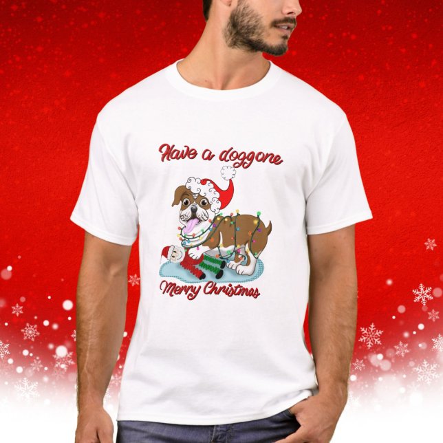 Ha en God jul Bulldog Julafton Ljus T Shirt (Skapare uppladdad)