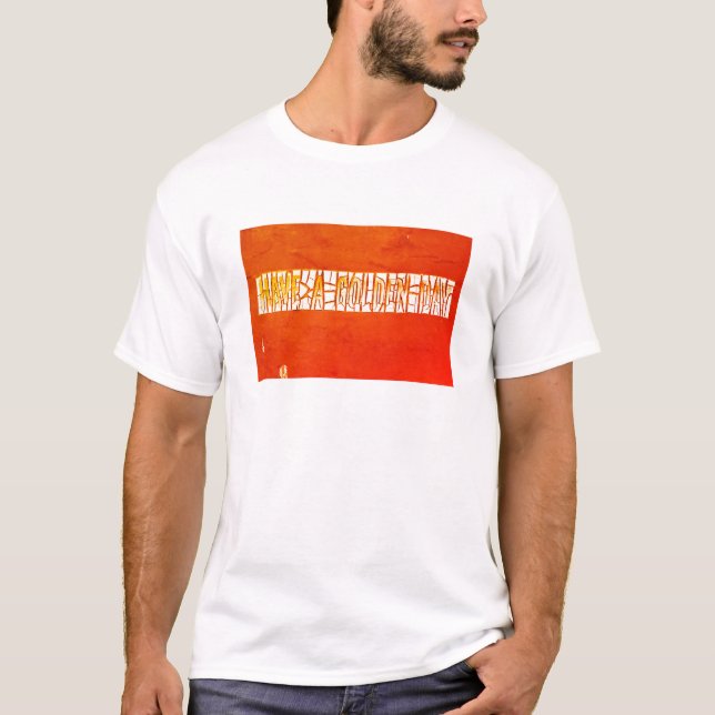 "Ha en gyllene dag", rosenfärgad målningsfärg T Shirt (Framsida)