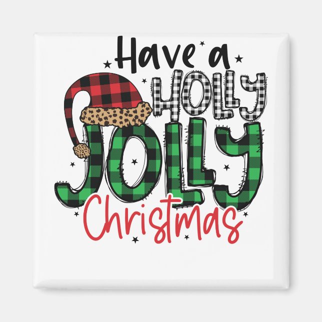 Ha en Holly Jolly-jul - Perfekt jul Magnet (Framsidan)