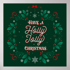 Ha en Holly Jolly-jul Poster 24 x 24