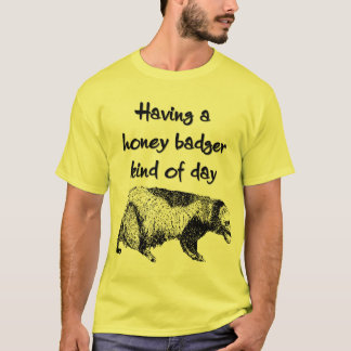Ha en honey badgersort av dagen tröja