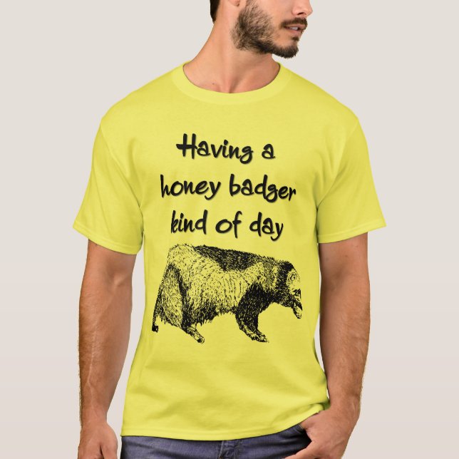 Ha en honey badgersort av dagen tröja (Framsida)