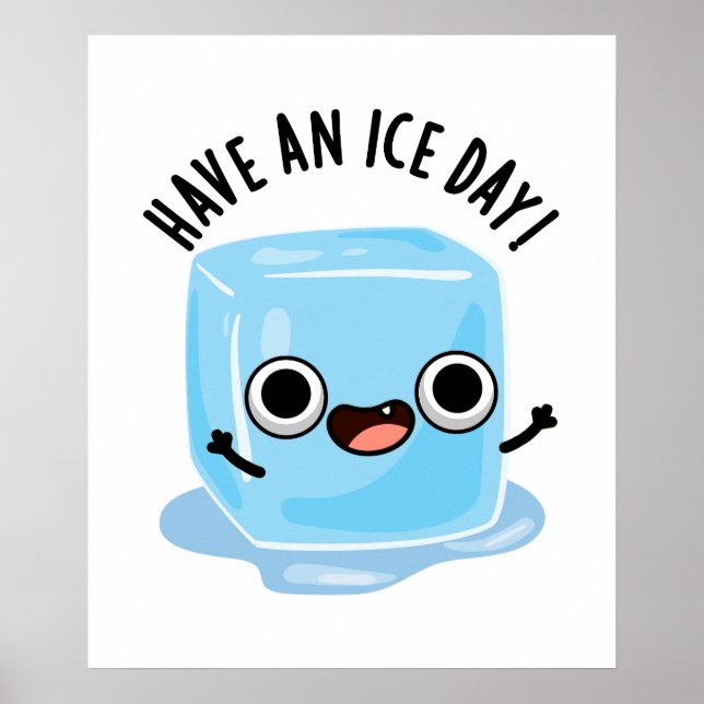 Ha en isdag, kul ice Cube Pun Poster (Framsidan)