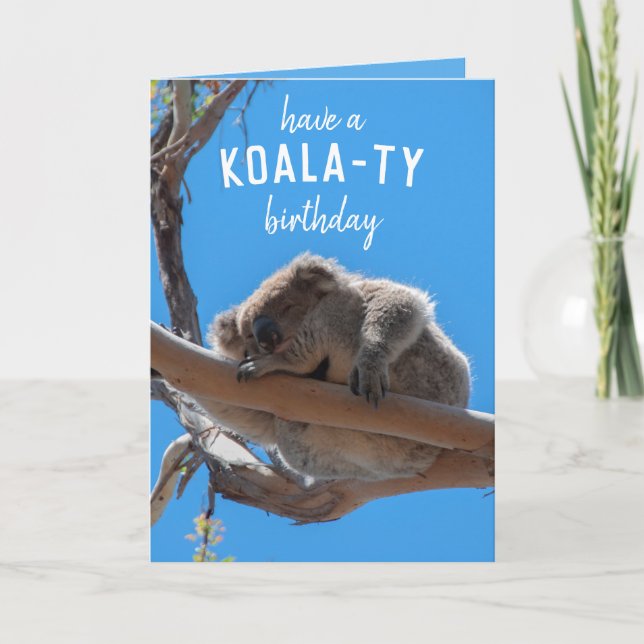 Ha en Koala-ty Funny Animal Birthday Kort (Framsida)