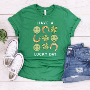 Ha en Lucky Day St. Patrick's Day T Shirt