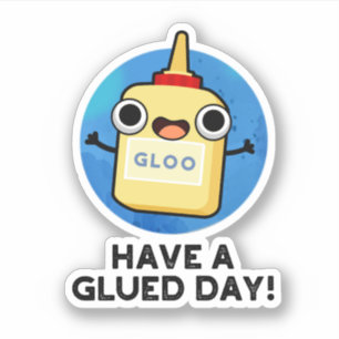 Ha en lugn dag, kul, Glue Pun Klistermärken