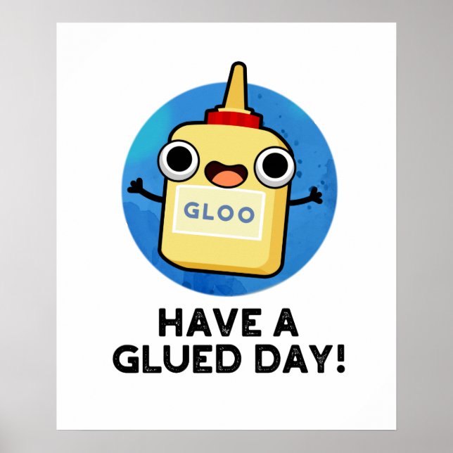 Ha en lugn dag, kul, Glue Pun Poster (Framsidan)
