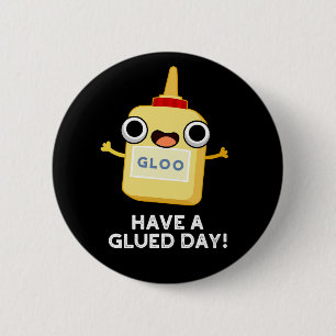 Ha en lugn Mörk BG för Glue Pun Knapp