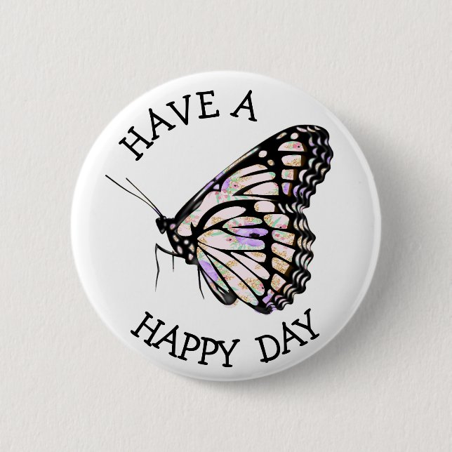 Ha en Lycklig Day Butterfly-knapp Knapp (Framsida)