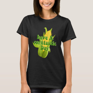 Ha En Majsplendid Dag T Shirt