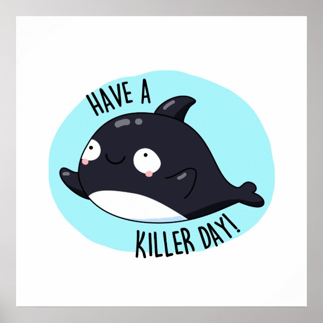Ha en morddag, en fin Killer Whale Pun Poster (Framsidan)