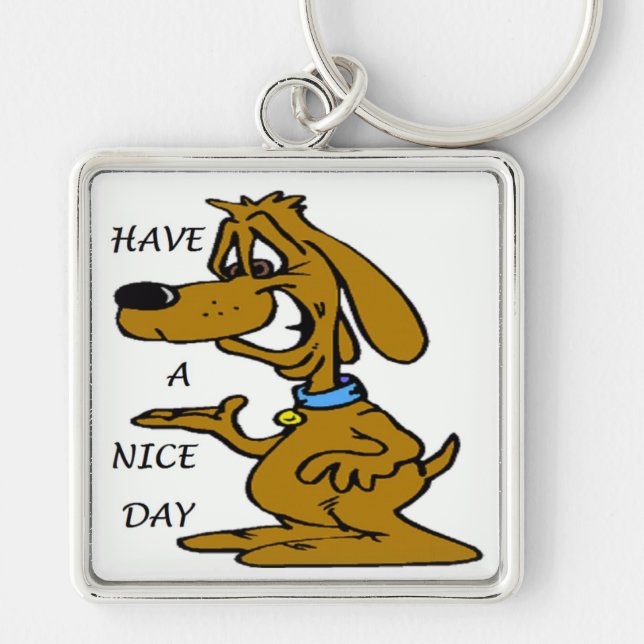 "HA EN NICE DAY" PUPPY-HUND FYRKANTIG SILVERFÄRGAD NYCKELRING (Framsidan)