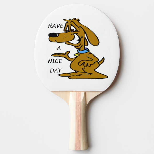 "HA EN NICE DAY" PUPPY-HUND PINGISRACKET (Framsidan)