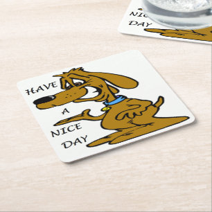 "HA EN NICE DAY" PUPPY-HUND UNDERLÄGG PAPPER KVADRAT