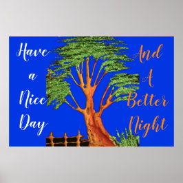 Ha en Nicedag och en bättre natt Poster