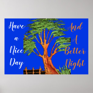 Ha en Nicedag och en bättre natt Poster