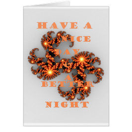 Ha en Nicerdag och en bättre natt Hälsningskort