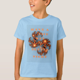 Ha en Nicerdag och en bättre natt T-shirt