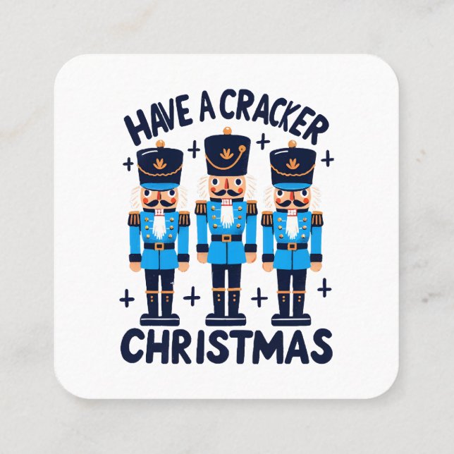 Ha en nötknäppare jul fyrkantigt visitkort (Baksida)
