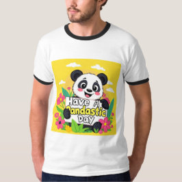 "Ha en pandastisk dag" T Shirt