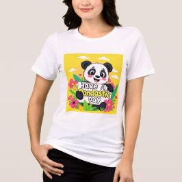 "Ha en pandastisk dag" T Shirt