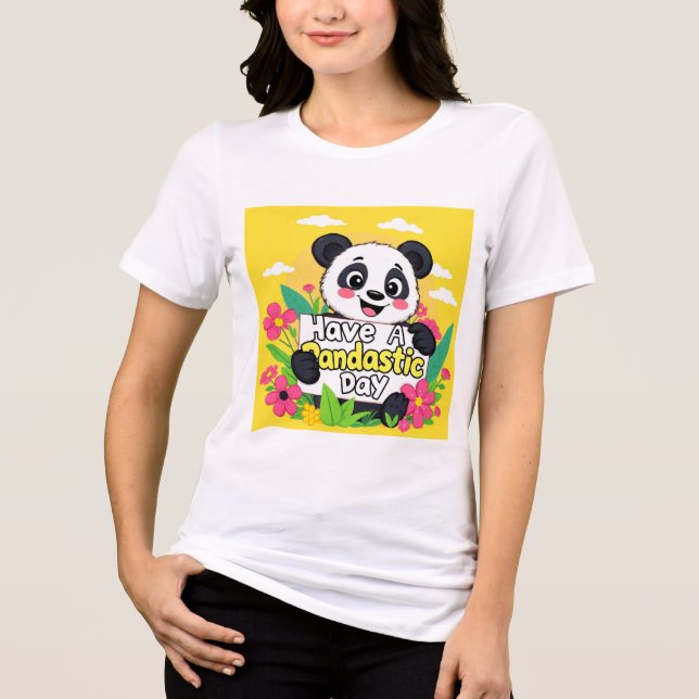 "Ha en pandastisk dag" T Shirt (Framsida)