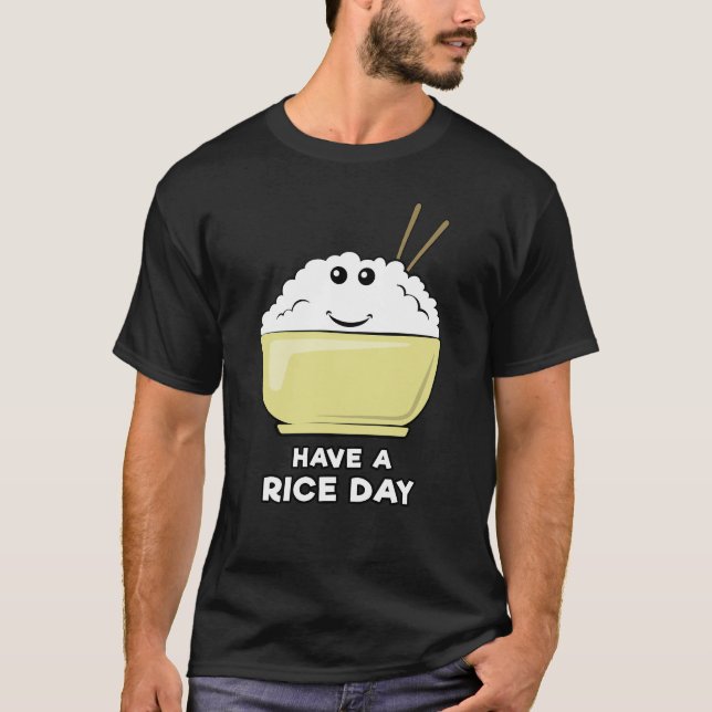 Ha en risdag - Rolig pun-design T Shirt (Framsida)