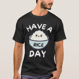 Ha en risdag Roligt Kawaii Sött Mat Pun Present T Shirt