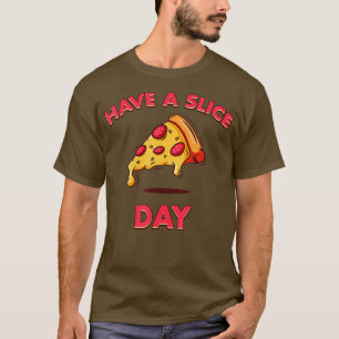 Ha en segmentdag, en fin Pizza Pizzeria Cheese Pep T Shirt