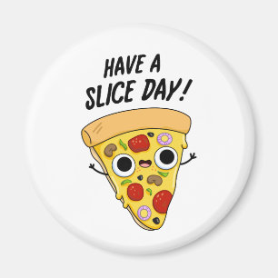 Ha en segmentdag, en fin Pizza Pun Magnet