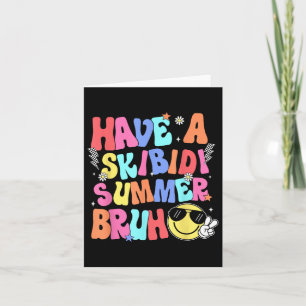 Ha en Skibidi Summer Bruh Funny Lärare förra dagen Kort