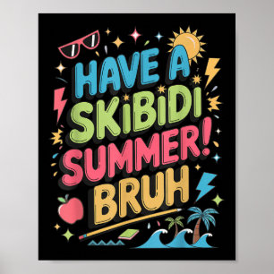 Ha en Skibidi Summer Bruh Gen Alpha Slang Teacher Poster