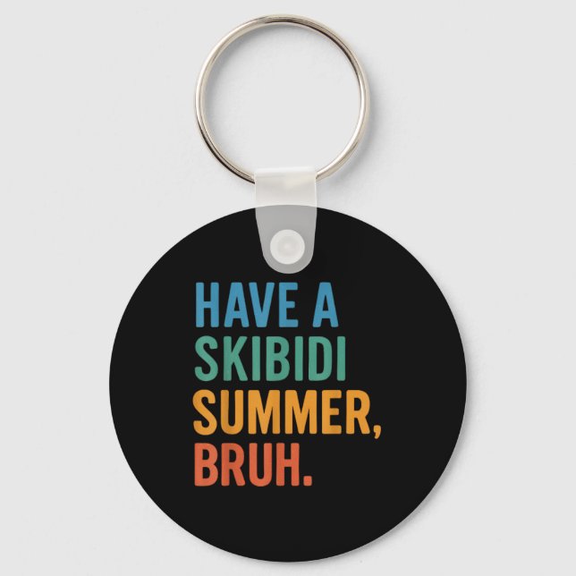 Ha en Skibidi Summer Bruh Nyckelring (Framsida)