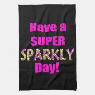 Ha en toppen Sparkly dag! Kökshandduk