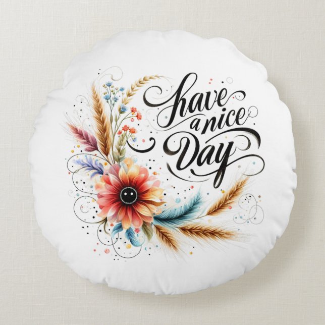 Ha en trevlig dag blommig rund kudde (Framsidan)