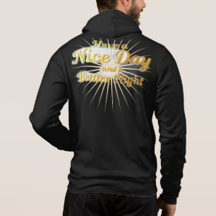 "Ha en trevlig dag & en bättre natt": Elegant guld T Shirt