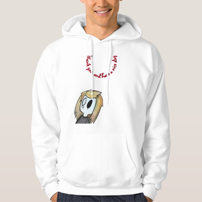 Ha en trevlig dag-hoodie hoodie (Framsida)