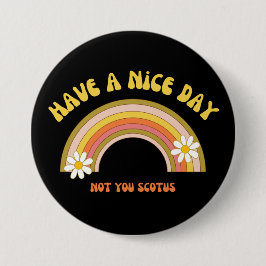 Ha en trevlig dag, inte du Scotus Retro Stil Knapp