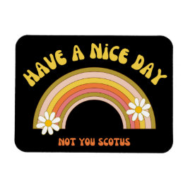 Ha en trevlig dag, inte du Scotus Retro Stil Magnet