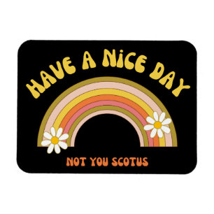 Ha en trevlig dag, inte du Scotus Retro Stil Magnet