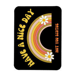 Ha en trevlig dag, inte du Scotus Retro Stil Magnet