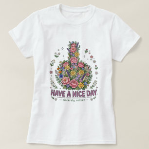Ha en trevlig dag med blommor och färg t shirt