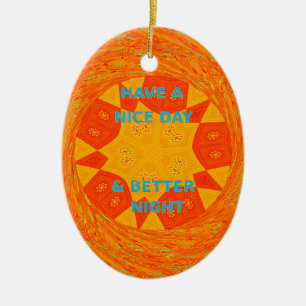 Ha en trevlig dag och bättre utskrift av nattkonst julgransprydnad keramik